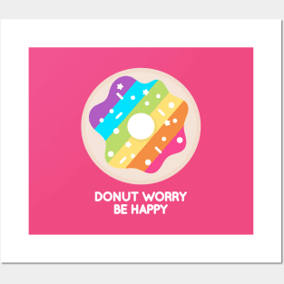 Donut Worry Be Happy Posters and Art